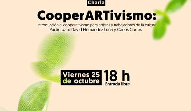 El Museo de Arte de Ciudad Juárez ofrecerá la charla “CooperARTivismo” para artistas y trabajadores de la cultura
