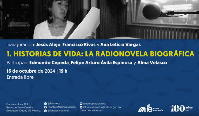 “100 años de Radio Educación, una historia de radionovelas”, ciclo de sesiones de escucha en la Fonoteca Nacional