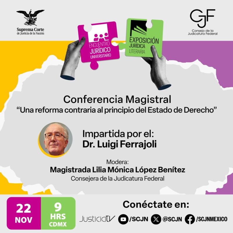 Recuerda seguir la Conferencia Magistral “Una reforma contraria al principio del Estado de Derecho” que el Doctor Luigi Ferrajoli impartirá en el #EncuentroUniversitarioPJF este 22 de noviembre.