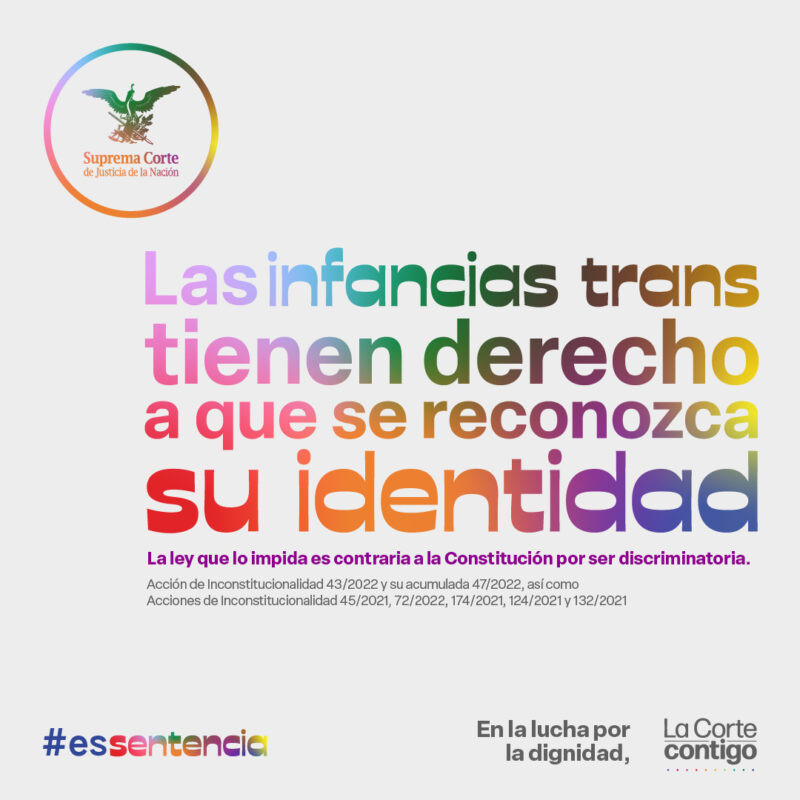 A través de sus resoluciones, #LaCorte protege a las infancias #trans reconociendo el derecho a la identidad de género autopercibida de niñas, niños y adolescentes.