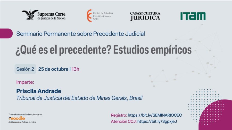 En la sesión "¿Qué es el precedente? Estudios Empíricos" revisaremos el precedente desde una perspectiva empírica con Priscila Andrade del Tribunal de Justicia de Minas Gerais