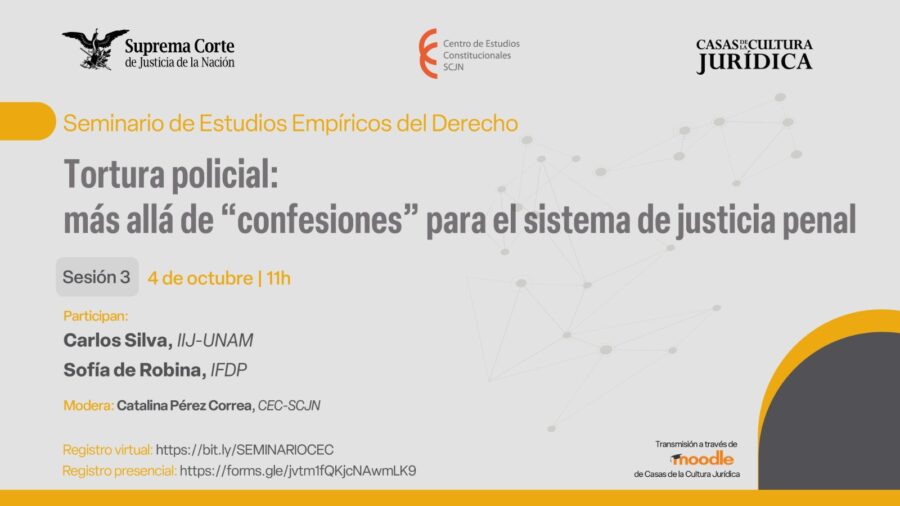 Participa en la próxima sesión del "Seminario de Estudios Empíricos del Derecho" del Centro de Estudios Constitucionales y Casas de la Cultura Jurídica, SCJN