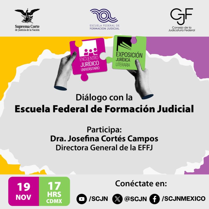 Te invitamos a seguir HOY el Diálogo con la Escuela Federal de Formación Judicial,  en el marco del Encuentro Jurídico Universitario y la Exposición Jurídica Literaria.
