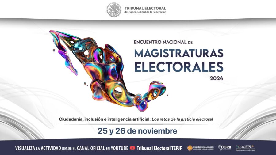 Conéctate al Encuentro Nacional de Magistraturas Electorales 2024.