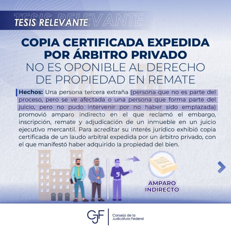 #TesisRelevante | La #JusticiaFederal determinó que la certificación expedida por un árbitro privado no se opone al #Derecho de propiedad en remate.