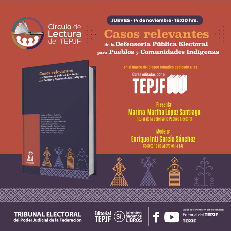 #EnVivo | Da inicio el #CírculoDeLectura dedicado a la obra “Casos relevantes de la Defensoría Pública Electoral para Pueblos y Comunidades Indígenas”. Presenta: Marina Martha López Santiago (titular de la Defensoría Pública Electoral).