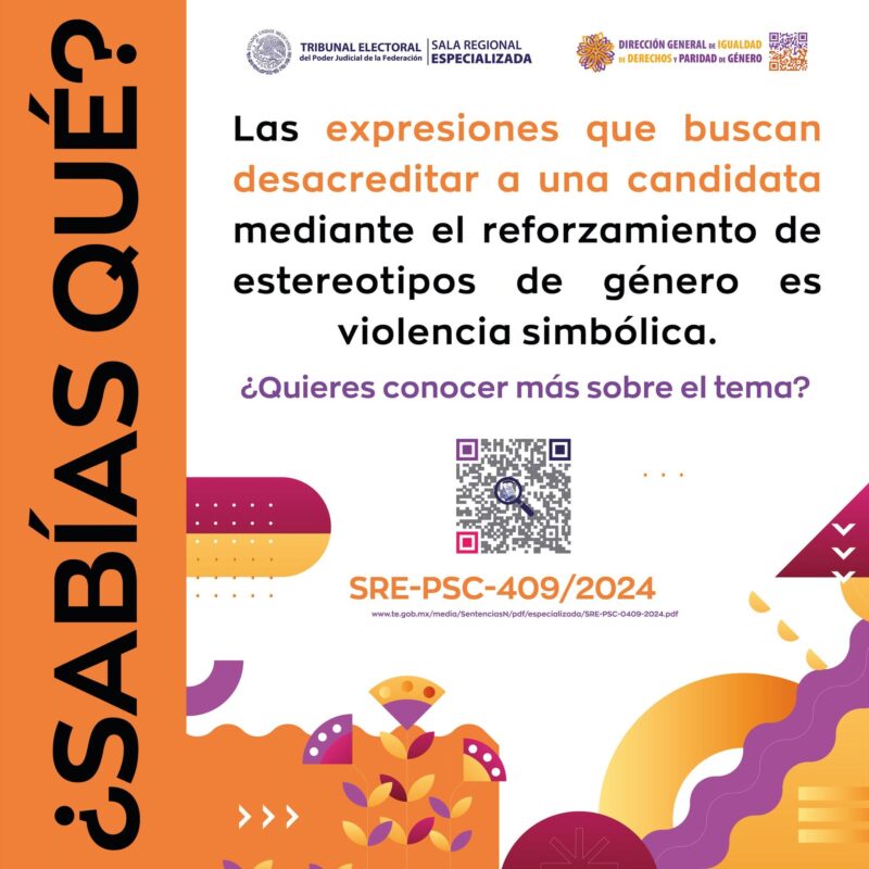 #DíaNaranja Te invitamos a consultar la sentencia SRE-PSC-409/2024 relativa a expresiones que buscaban desacreditar a una candidata mediante el reforzamiento de estereotipos de género.