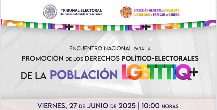 ¡Es hoy! Conéctate al Encuentro nacional para la promoción de los derechos político-electorales de la población LGBTTTIQ+.