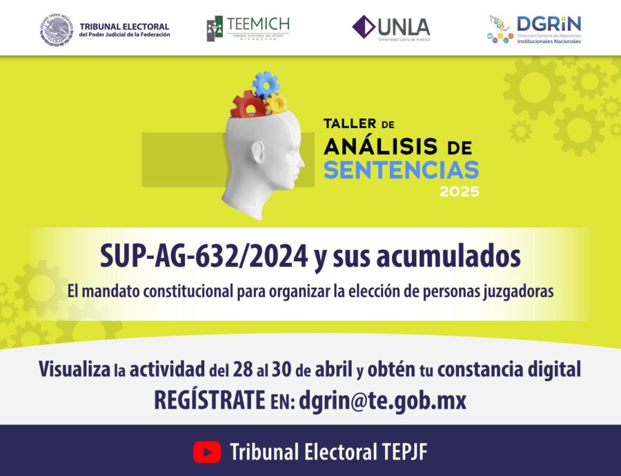 Te invitamos a ver el Taller de Análisis de Sentencias, realizado en Morelia, Michoacán.