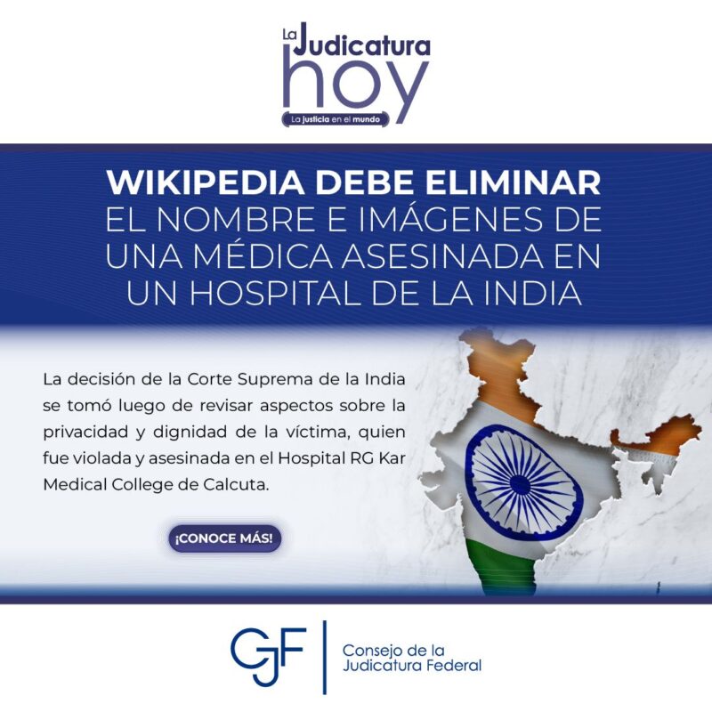 #JusticiaEnElMundo | La Corte Suprema de la India ordenó a #Wikipedia eliminar la imagen de una médica asesinada por respeto a su privacidad y dignidad.