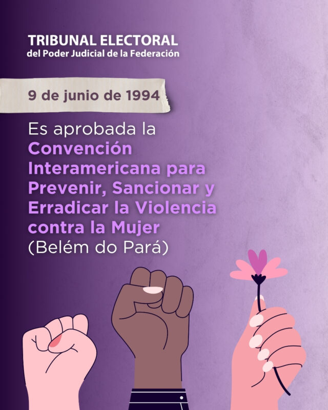 Un día como hoy, en 1994, se aprobó la Convención de Belém do Pará, el primer tratado internacional que reconoce el derecho de las mujeres a vivir una vida libre de violencia. En el #TribunalElectoral trabajamos para erradicar la violencia política en razón de género.