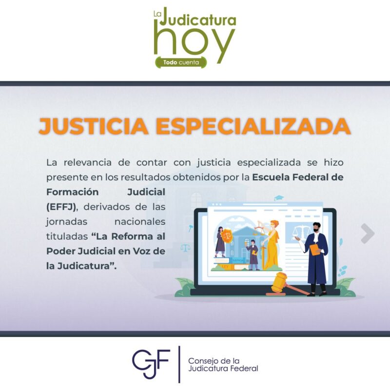 #LaJudicaturaHoy | En #TodoCuenta, conoce los resultados sobre Justicia Especializada de las jornadas nacionales de “La Reforma al Poder Judicial en Voz de la Judicatura”.