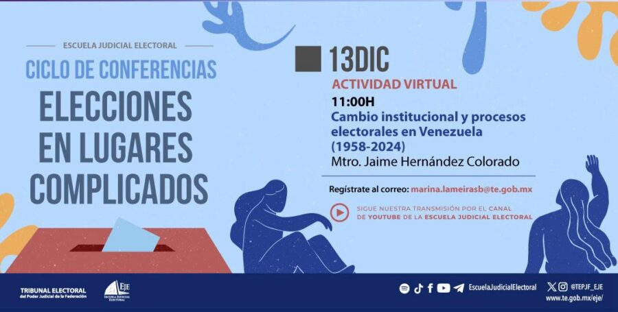 ¡Te esperamos! Mañana viernes 13 de diciembre, 11:00 h: “Cambio institucional y procesos electorales en Venezuela (1958-2024)” | Ciclo de conferencias “Elecciones en lugares complicados”.