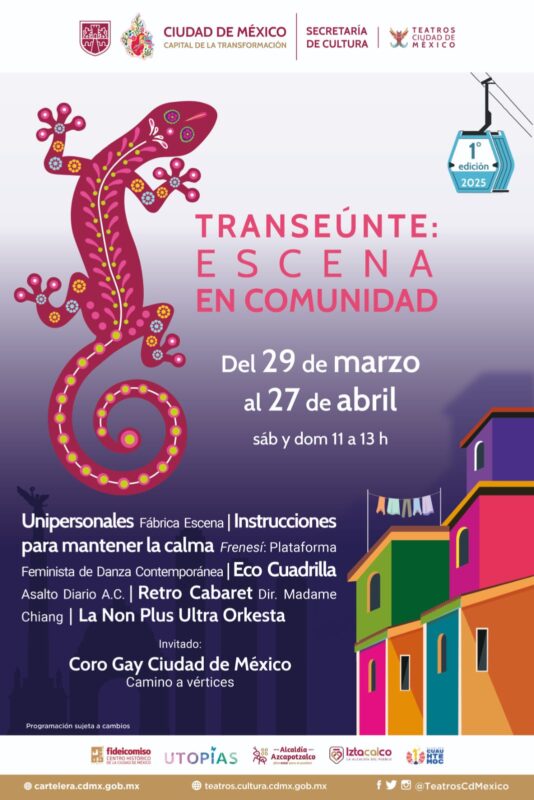 Presenta Secretaría de Cultura capitalina Primera Edición de "Transeúnte: Escena en Comunidad" con artes escénicas en espacios públicos