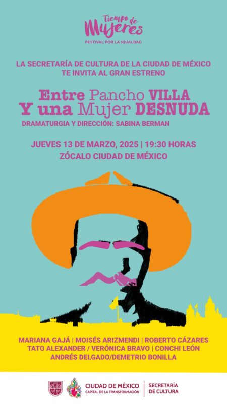 Toma Sabina Berman al Zócalo Capitalino como escenario para su obra "Entre Pancho Villa y una mujer desnuda"