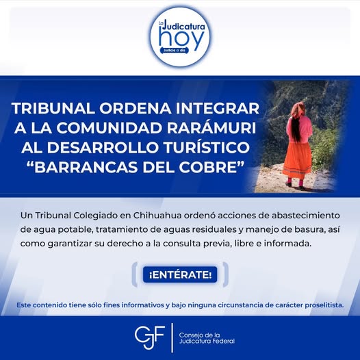 #LaJudicaturaHoy | En #JusticiaAlDía te contamos cómo un ⚖ Tribunal ordenó integrar a la comunidad rarámuri al desarrollo turístico de "Barrancas del Cobre".