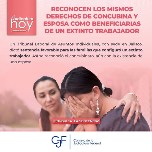 #LaJudicaturaHoy | Un Tribunal Laboral reconoció como beneficiarias a la esposa e hijo de un trabajador fallecido, así como a su pareja en concubinato, tras comprobar la dependencia económica de ambas familias.