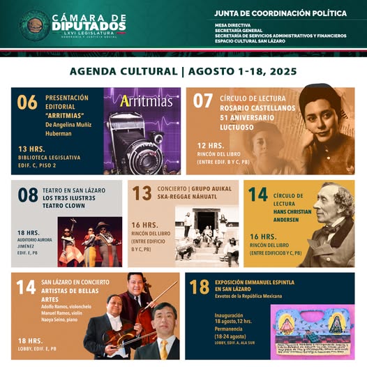 Esta es la agenda cultural de la #CámaraDeDiputados en #agosto: disfruta de conciertos, teatro, presentaciones de libros y más.