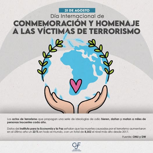 En el Día Internacional de Conmemoración y Homenaje a las Víctimas de Terrorismo, recordamos que todas y todos tenemos derecho a una vida libre de violencia.