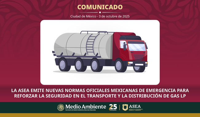 La ASEA emite nuevas Normas Oficiales Mexicanas de Emergencia para reforzar la seguridad en el Transporte y la Distribución de Gas LP