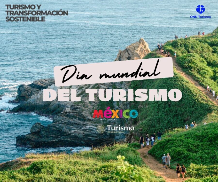 Sectur reafirma su compromiso con un turismo sostenible e inclusivo durante la conmemoración del Día Mundial del Turismo