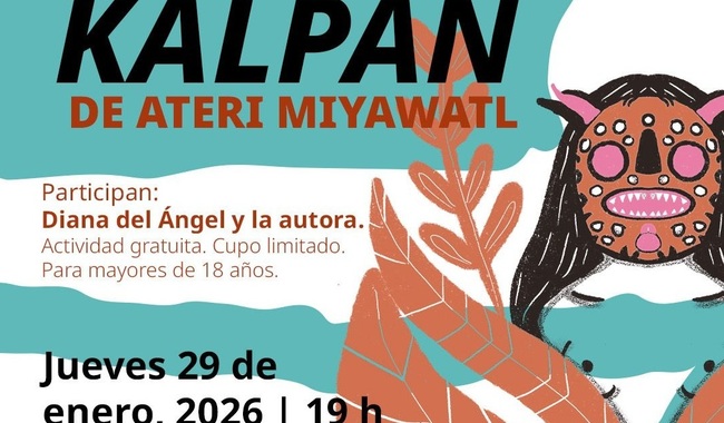 PRESENTARÁN EL LIBRO KALPAN, DE ATERI MIYAWATL, QUE REÚNE POEMAS EN NÁHUATL Y ESPAÑOL