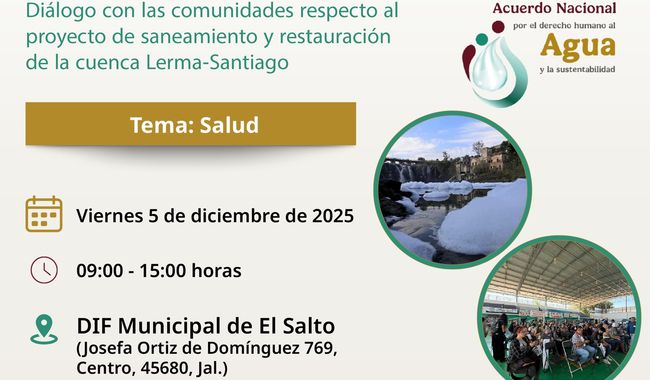 Invitación a la mesa diálogo sobre salud entre autoridades y comunidades de la cuenca Lerma–Santiago